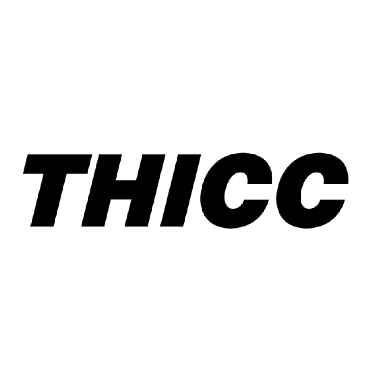 THICC